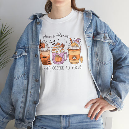 Unisex " Hocus Pocus I Need Coffee to Focus | T-Shirt.