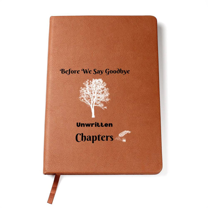 Before We Say Goodbye| Unwritten Chapters | Vegan Leather Journal