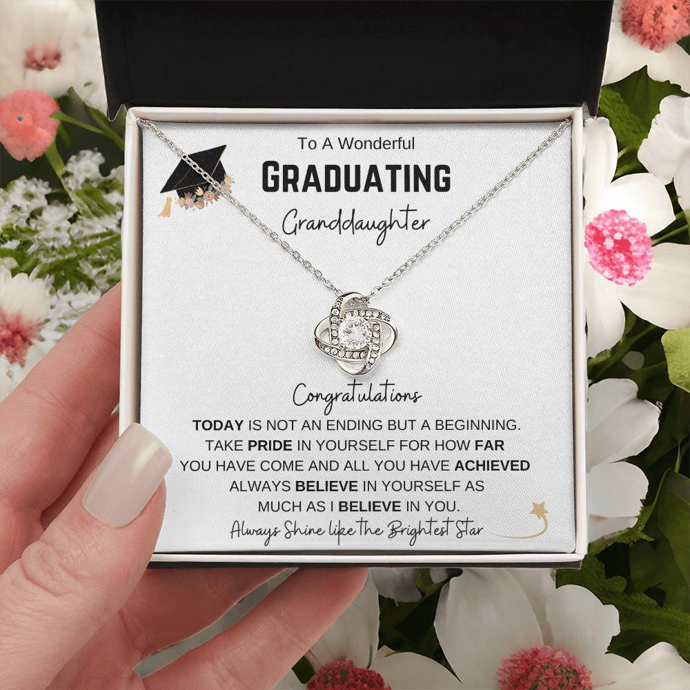 To A Wonderful Graduating Granddaughter | Always Believe | Love Knot