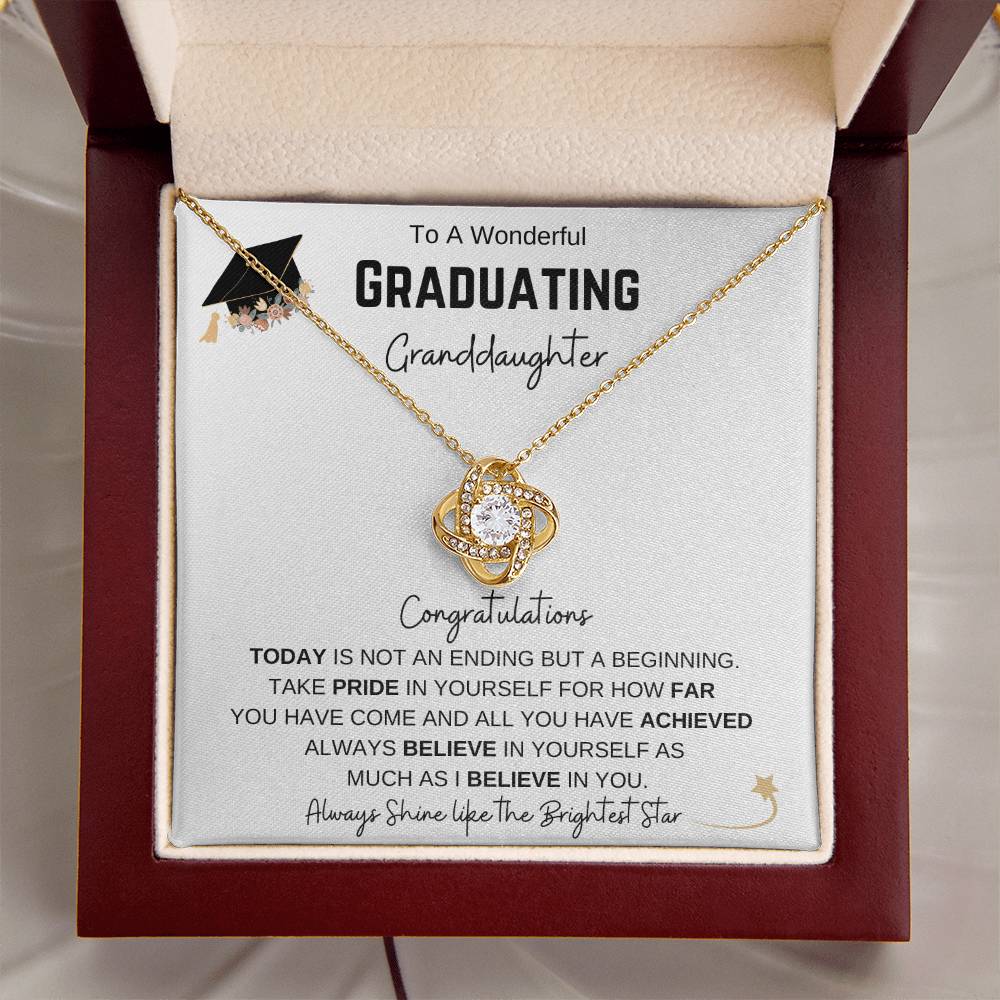 To A Wonderful Graduating Granddaughter | Always Believe | Love Knot