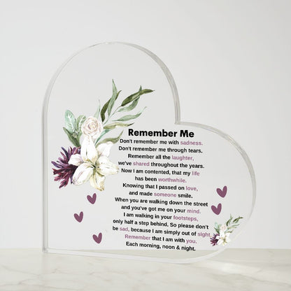 Remember Me| Remember That I Am With You |Heart Acrylic