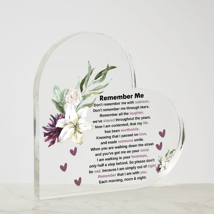 Remember Me| Remember That I Am With You |Heart Acrylic