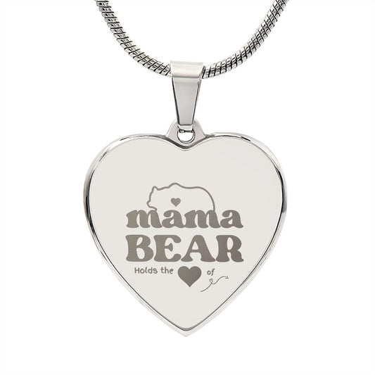 Mama Bear | Hold the Heart Of | Engraved Heart Necklace