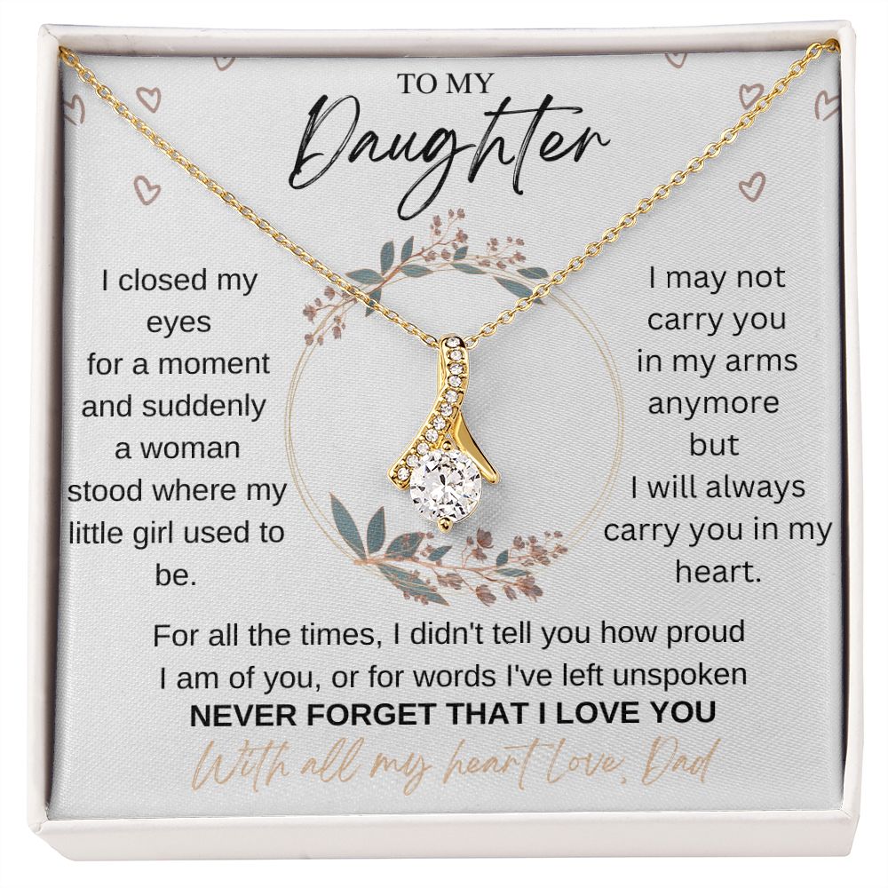 To My Daughter| Carry You in My Heart| Alluring Beauty