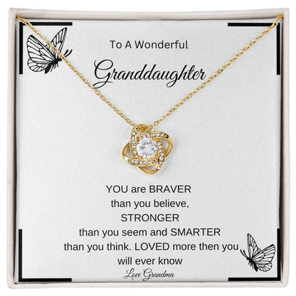 Wonderful Granddaughter| Stronger than you Seem | Love Knot