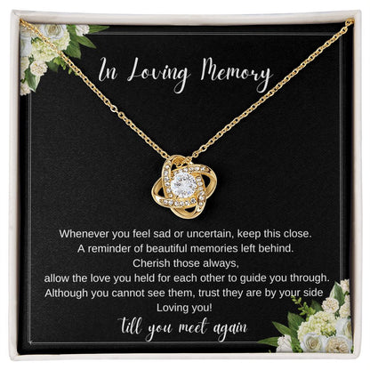 In Loving Memory| Keep This Close| Love Knot