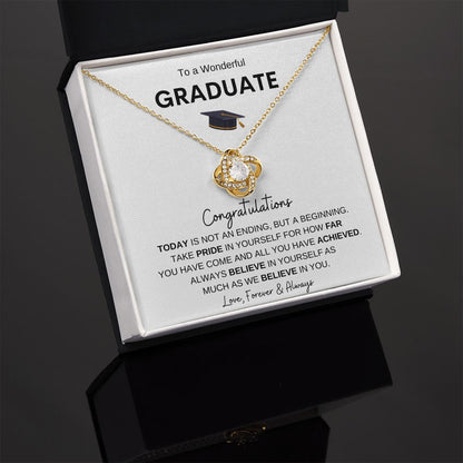 Wonderful Graduate| Believe in Yourself | Love Knot