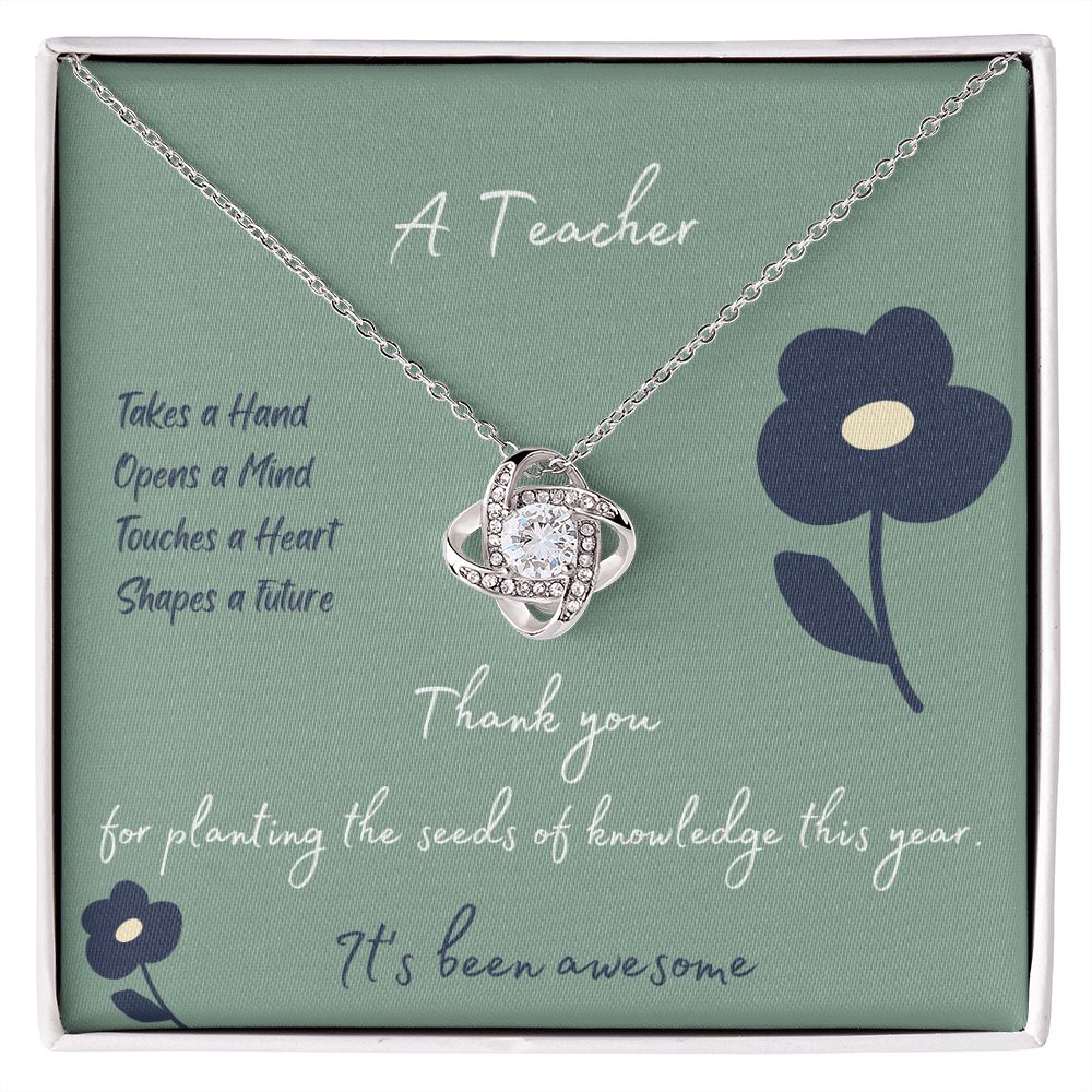 A Teacher| Opens A Mind| Love Knot