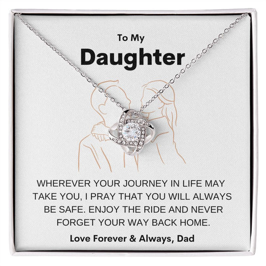 To My Daughter| Enjoy the Ride\ Love Knot