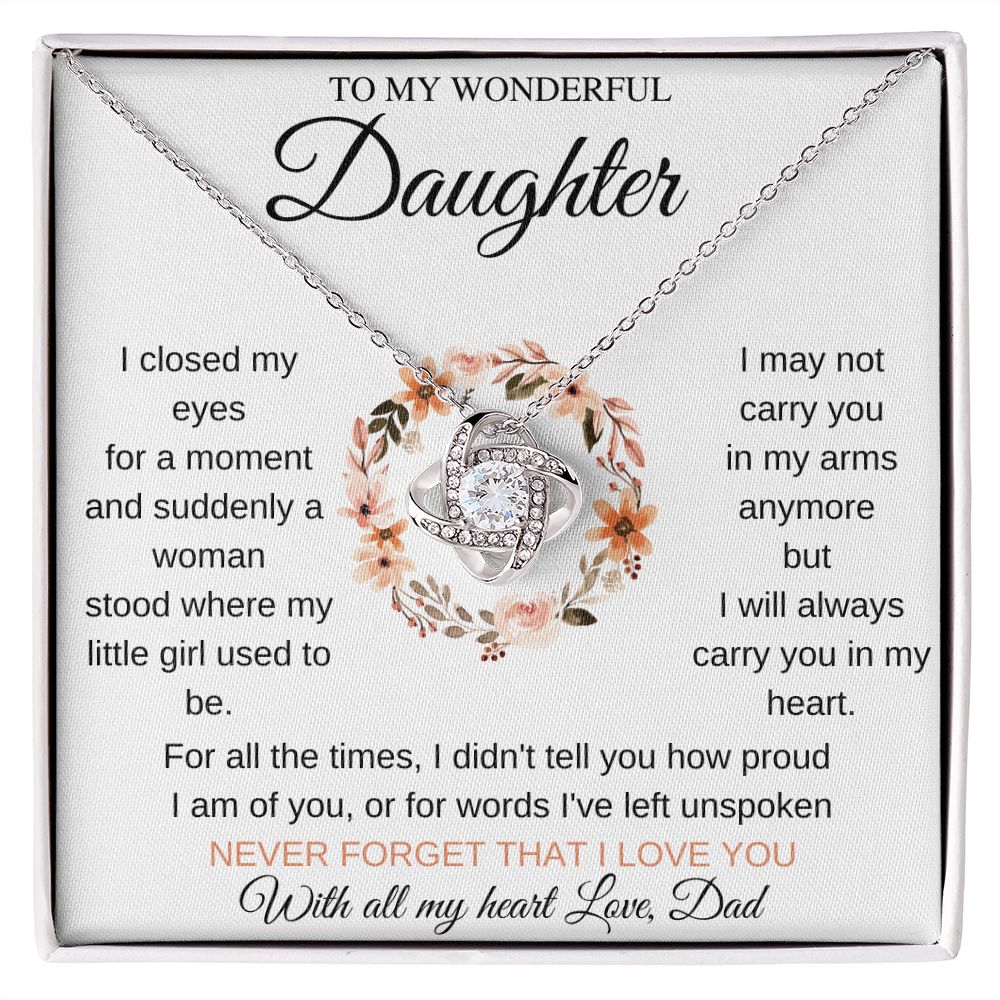 To My Wonderful Daughter| How proud| Love Knot