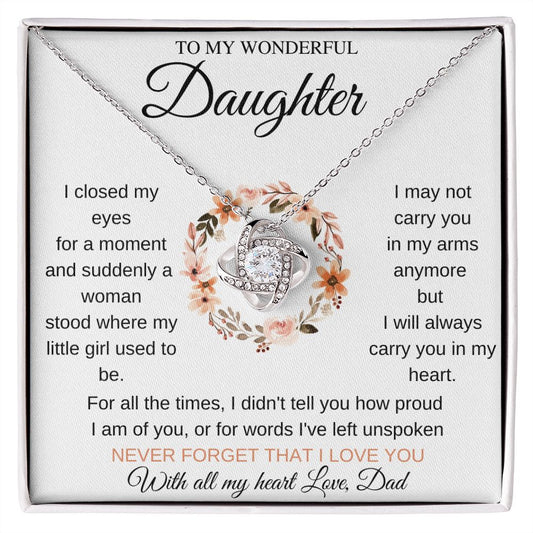 To My Wonderful Daughter| How proud| Love Knot