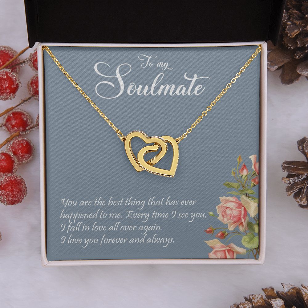 To My Soulmate | You Are The Best Thing| Interlocking Hearts